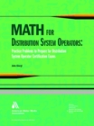 Math for Distribution System Operators : Practice Problems to Prepare for Distribution System Operator Certification Exams - Book