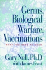 Germs, Biological Warfare, Vaccinations : What You Need to Know - Book