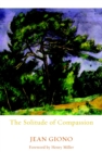 The Solitude Of Compassion - Book