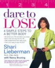 Dare to Lose : 4 Simple Steps to a Better Body - Book