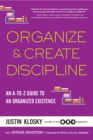 Organize & Create Discipline : An A-to-Z Guide to an Organized Existence - Book