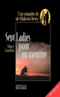 Sept Ladies Pour Un Meurtre : Une Enquete de Sir Malcolm Ivory - Book