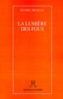 La Lumiere Des Fous - Book