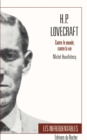 H.P. Lovecraft : Contre Le Monde, Contre La Vie - Book