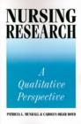 Nursing Research : A Qualitative Perspective - Book