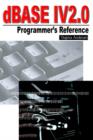 dBASE IV 2.0 Programmer's Reference - Book