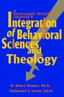 Integration of Behavioral Sciences and Theology : A Systematic-Integration Approach - Book