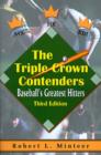The Triple Crown Contenders : Baseball's Greatest Hitters - Book