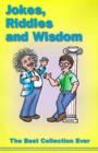 Jokes, Riddles and Wisdom : The Best Collection Ever - Book