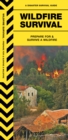 Wildfire Survival : Prepare For & Survive a Wildfire - Book