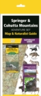Springer & Cohutta Mountains Adventure Set : Map & Naturalist Guide - Book