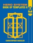 Hero System Book of Templates II - Book
