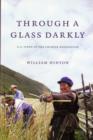 Through a Glass Darkly : American Views of the Chinese Revolution - Book