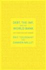 Debt, the IMF and the World Bank : Sixty Questions, Sixty Answers - Book