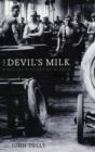 The Devil's Milk : A Social History of Rubber - Book