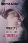 America's Addiction to Terrorism - Book