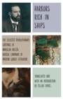 Harbors Rich with Ships : The Selected Revolutionary Writings of Miroslav Krleza, Radical Luminary of Modern World Literature - eBook