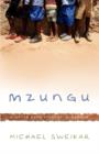 Mzungu : A Notre Dame Student in Uganda - Book