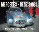 Mercedes-Benz 300SL Racing Cars 1952-1953 - Book