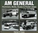 AM General : Hummers, Mutts, Buses, and Postal Jeeps - Book