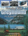 Traveling with Greyhound : On the Road for 100 Years - Book