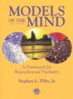 Models of the Mind : A Framework for Biopsychosocial Psychiatry - Book