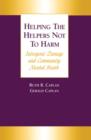 Helping the Helpers Not to Harm - Book
