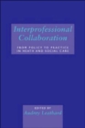 Interprofessional Collaboration : From Policy to Practice in Health and Social Care - Book