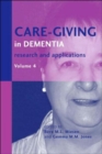Care-Giving in Dementia : Research and Applications Volume 4 - Book