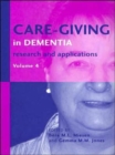 Care-Giving in Dementia : Research and Applications Volume 4 - Book
