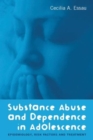Substance Abuse and Dependence in Adolescence : Epidemiology, Risk Factors and Treatment - Book