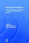 Motivational Dialogue : Preparing Addiction Professionals for Motivational Interviewing Practice - Book