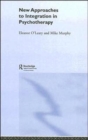 New Approaches to Integration in Psychotherapy - Book