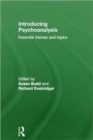 Introducing Psychoanalysis : Essential Themes and Topics - Book