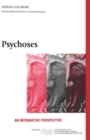 Psychoses : An Integrative Perspective - Book