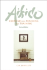 Aikido Exercises for Teaching and Training : Revised Edition - Book