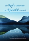 Real Is Unknowable, The Knowable Is Unreal - eBook