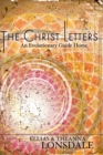 The Christ Letters : An Evolutionary Guide Home - Book