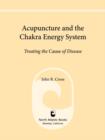Acupuncture and the Chakra Energy System - eBook
