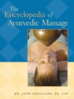 Encyclopedia of Ayurvedic Massage - eBook