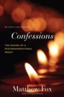 Confessions, Revised and Updated : The Making of a Postdenominational Priest - Book