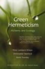 Green Hermeticism : Alchemy and Ecology - Book