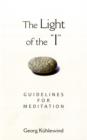 The Light of the 'I' : Guidelines for Meditation - Book
