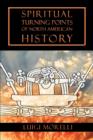 Spiritual Turning Points of North American History - Book