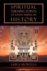 Spiritual Turning Points of South American History - Book