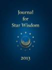 Journal for Star Wisdom : 2013 - Book