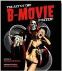 Art Of The B Movie Poster! - Book