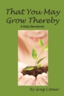 That You May Grow Thereby - Book