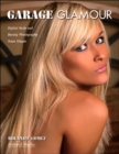 Garage Glamour : Digital Nude and Beauty Photography Made Simple - Book