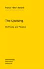 The Uprising : On Poetry and Finance Volume 14 - Book
